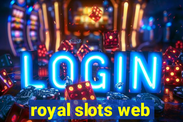 royal slots web